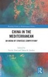 Emilie (Hong Kong Metropolitan University) Z Tran, Emilie Tran, Yahia Zoubir, Yahia H. Zoubir - China in the Mediterranean