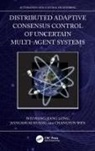 Jiangshuai Huang, Jiang Long, Wei Wang, Wei Long Wang, Changyun Wen, Wen Changyun - Distributed Adaptive Consensus Control of Uncertain Multi Agent System