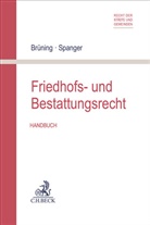 Florian Becker u a, Christoph Brüning, Tade Matthias Spranger, Tade Matthias Spranger - Friedhofs- und Bestattungsrecht