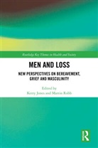 Kerry Robb Jones, Kerry Jones, Jones Kerry, Martin Robb, Robb Martin - Men and Loss