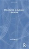 Toyin Falola, Toyin (The University of Texas At Austin Falola, Falola Toyin - Milestones in African Literature