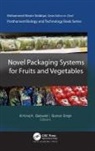 Kirtiraj K. Gaikwad, Suman Singh - Novel Packaging Systems for Fruits and Vegetables