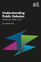 Jens Martin Gurr, Gurr Jens Martin - Understanding Public Debates