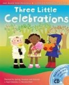 Veronica Clark, Kaye Umansky - Three Little Celebrations, w. 2 Audio-CDs