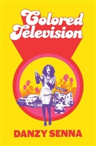 Danzy Senna, Senna Danzy - Colored Television
