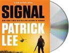 Patrick Lee, Ari Fliakos - Signal (Audio book)