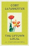 Cory Leadbeater - The Uptown Local