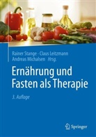 Claus Leitzmann, Andreas Michalsen, Rainer Stange - Ernährung und Fasten als Therapie