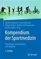 Wonisch, Holger Förster, Holger Förster u a, Peter Hofmann, Eveline Ledl-Kurkowski, Rochus Pokan... - Kompendium der Sportmedizin
