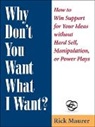 Rick Maurer - Why Don't You Want What I Want?
