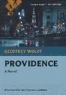 Geoffrey Wolff - Providence