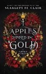 Scarlett St Clair, Scarlett St. Clair - Apples Dipped in Gold