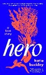Katie Buckley - Hero
