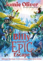 Jamie Oliver, Mónica Armiño - Billy and the Epic Escape
