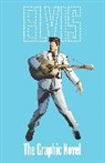 Chris Miskiewicz, Michael Shelfer - ELVIS: THE OFFICIAL GRAPHIC NOVEL DELUXE EDITION
