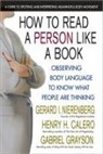 Henry H Calero, Henry H. Calero, Gabriel Grayson, Gerard I Nierenberg, Gerard I. Nierenberg - How to Read a Person Like a Book