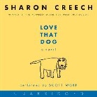 Sharon Creech, Scott Wolf - Love That Dog CD (Audio book)