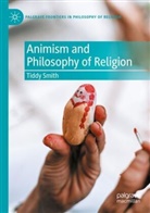 Tiddy Smith - Animism and Philosophy of Religion