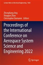 Christopher Damaren, Zhongliang Jing, Xingqun Zhan - Proceedings of the International Conference on Aerospace System Science and Engineering 2022