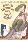 Jane Yolen, Mark Teague, Teague Mark - How Do Dinosaurs Say Good Night?