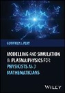 G J Pert, G. J. (University of York Pert, Geoffrey J Pert, Geoffrey J. Pert, Geoffrey J. (University of York Pert - Modelling and Simulation in Plasma Physics for Physicists and