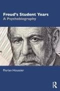 Florian Houssier, Florian (Psychoanalyst (Societe De Psych Houssier - Freud''s Student Years - A Psychobiography