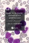 Gillian Rozenberg, Rozenberg Gillian - Guide to Paediatric Haematology Morphology