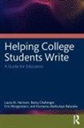 Oumarou Abdoulaye Balarabe, Becky Challenger, Laura M. Harrison, Laura M. (Ohio University Harrison, Harrison Laura M., Erin Morgenstern... - Helping College Students Write