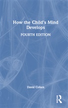 David Cohen, David (Writer Cohen, Cohen David - How the Child''s Mind Develops