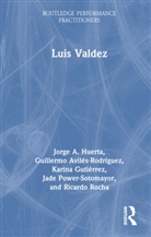 Guillermo Avilés-Rodríguez, Karina Gutiérrez, Jorge A. Huerta, Jorge A. Aviles-Rodriguez Huerta, Jade Power-Sotomayor, Ricardo Rocha... - Luis Valdez