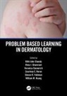 Rithi John (Rutgers Health Community Medic Chandy, Rithi J. Chandy, Rithi John Chandy, Veronica Emmerich, Steven R. Feldman, Rima I. Ghamrawi... - Problem Based Learning in Dermatology