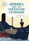 Franklin Watts, Ruth Percival, Alejandra Ruiz - Reading Champion: Brunel and the Steamship Stowaway