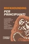 Federico La Piuma - Rockhounding per Principianti