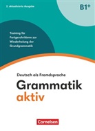 Friederike Jin, Friederike Jin, Ute Voß, Ute Voß - Grammatik aktiv - Deutsch als Fremdsprache - 2. aktualisierte Ausgabe - B1+