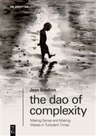 Jean Boulton, Chr Hofmann von Hofmannswaldau, Benjamin Neukirch - The Dao of Complexity