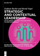 Ergham Bachir, Bernd Vogel - Strategic and Contextual Leadership