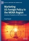 Fouad Touzani - Marketing US Foreign Policy in the MENA Region