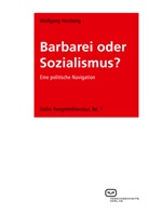 Wolfgang Herzberg - Barbarei oder Sozialismus?