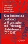 Naida Ademovi¿, Naida Ademovic, Eleonora Desnica, Ivan Grgi¿, Ivan Grgic, Tomislav Keser - 32nd International Conference on Organization and Technology of Maintenance (OTO 2023)