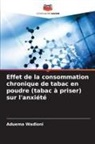 Aduema Wadioni - Effet de la consommation chronique de tabac en poudre (tabac à priser) sur l'anxiété
