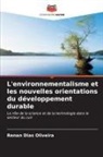 Renan Dias Oliveira - L'environnementalisme et les nouvelles orientations du développement durable
