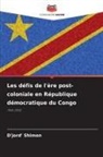 D'jord' Shimon - Les défis de l'ère post-coloniale en République démocratique du Congo