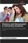 Irma Ramos Rodríguez - Violence and Harassment in University Students
