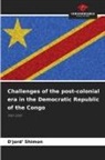 D'jord' Shimon - Challenges of the post-colonial era in the Democratic Republic of the Congo