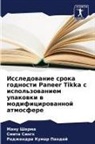 Radzhendra Kumar Pandej, Manu Sharma, Smita Singh - Issledowanie sroka godnosti Paneer Tikka s ispol'zowaniem upakowki w modificirowannoj atmosfere