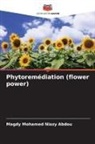 Magdy Mohamed Niazy Abdou - Phytoremédiation (flower power)