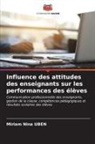 Miriam Nina Uben - Influence des attitudes des enseignants sur les performances des élèves
