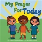Eunice Farnsworth, Lisa McArthur-Collins - My Prayer For Today