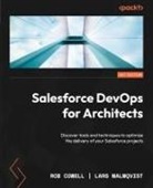 Rob Cowell, Lars Malmqvist - Salesforce DevOps for Architects