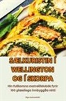 Olga Audunsdottir - SÆLKURISTIN Í WELLINGTON OG Í SKORPA